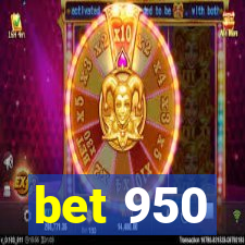 bet 950